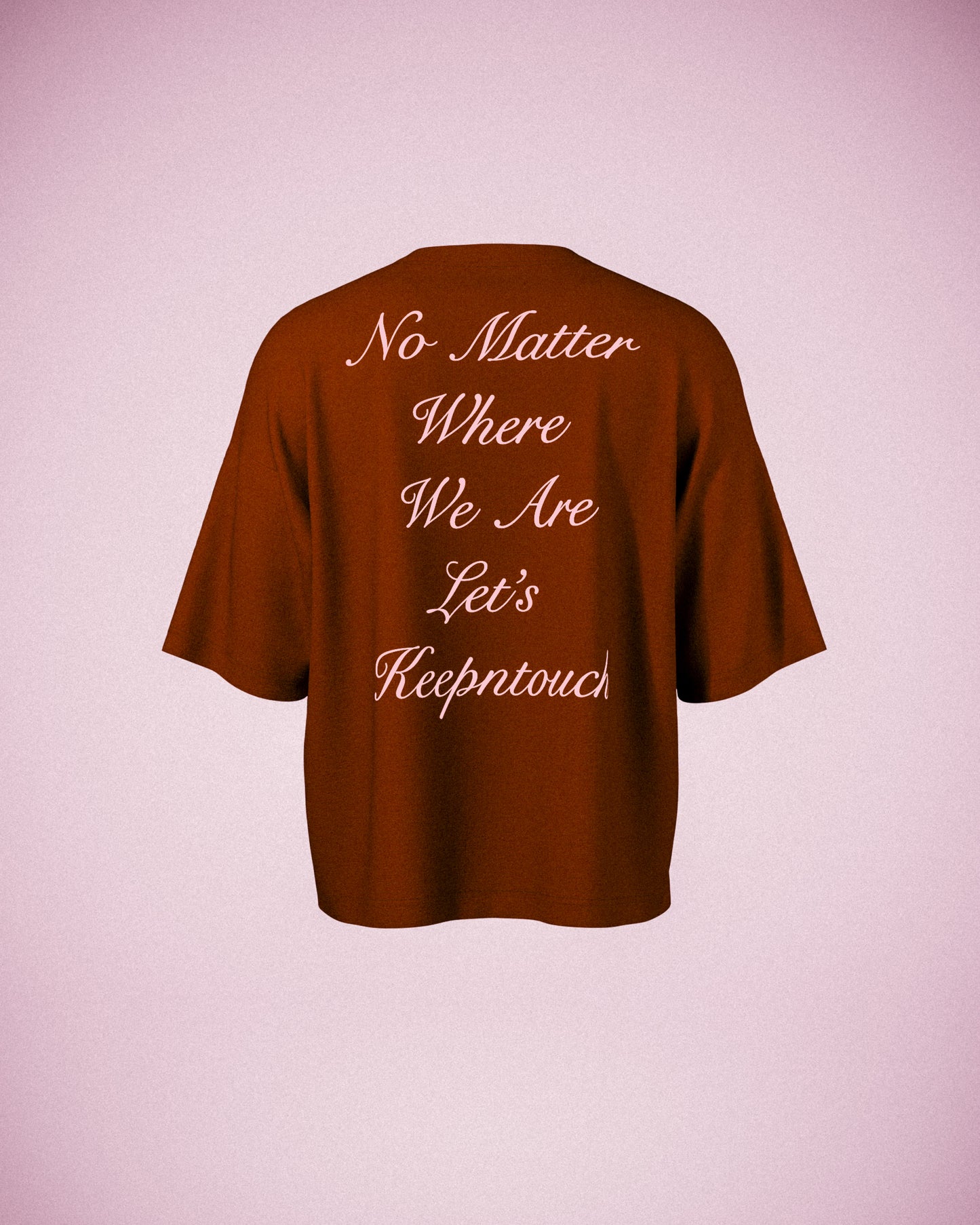 Keepntouch "No matter Where We Are" T-Shirt
